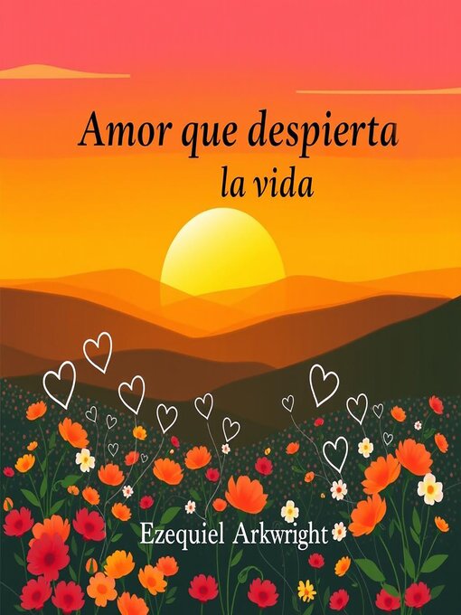 Title details for Amor que despierta la vida by Ezequiel Arkwright - Available